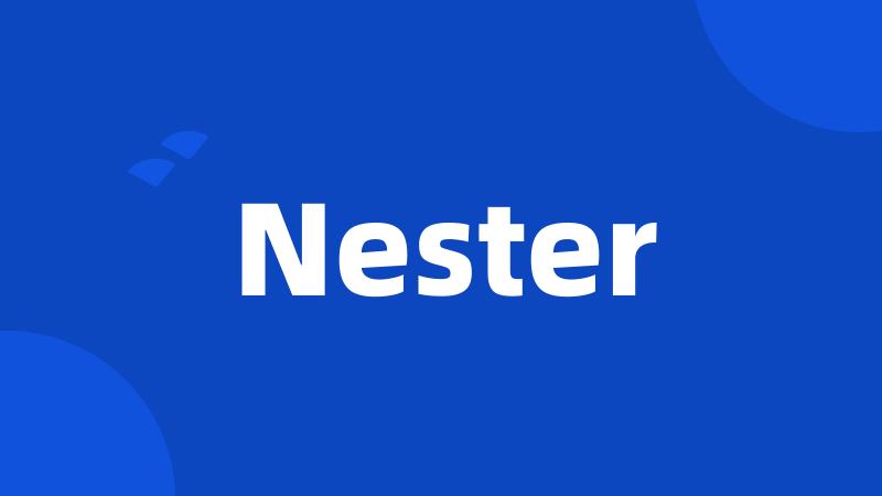 Nester