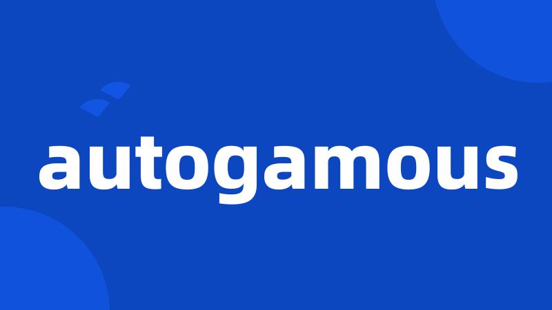 autogamous