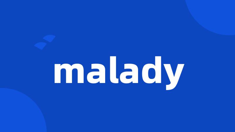 malady