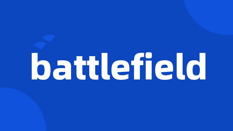 battlefield