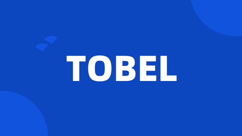 TOBEL