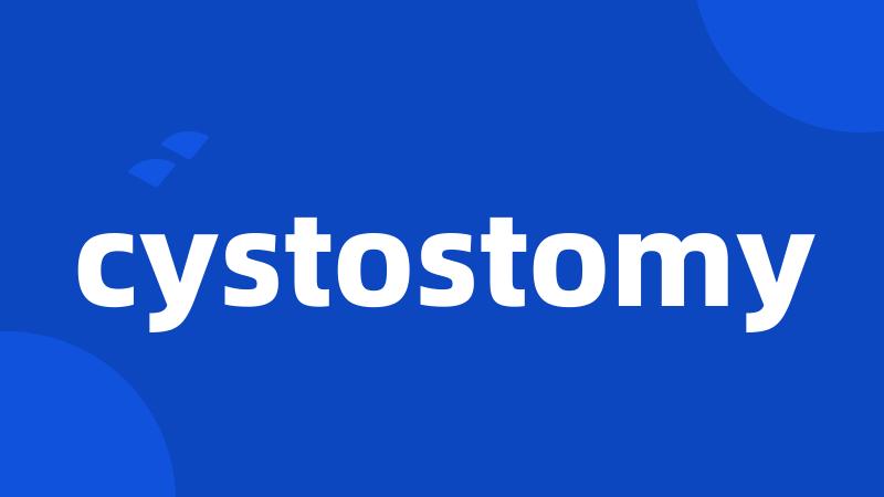 cystostomy