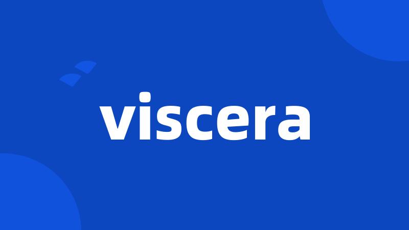 viscera