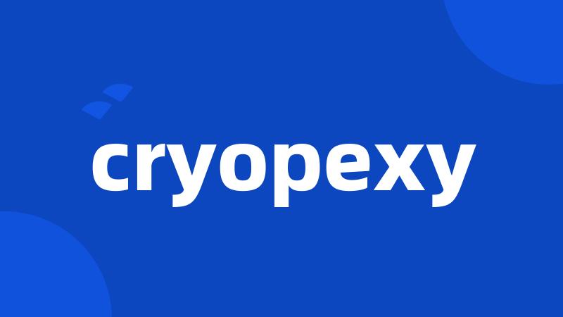 cryopexy