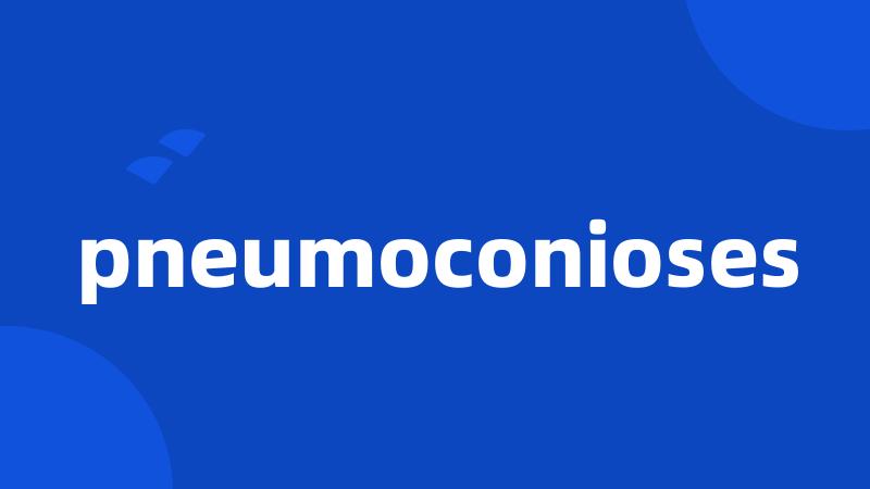 pneumoconioses