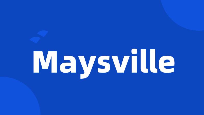 Maysville