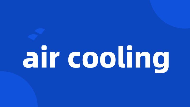 air cooling