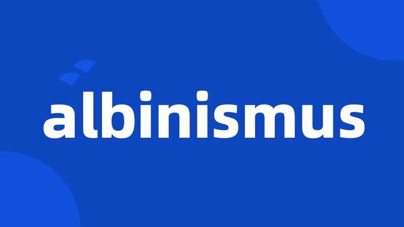 albinismus