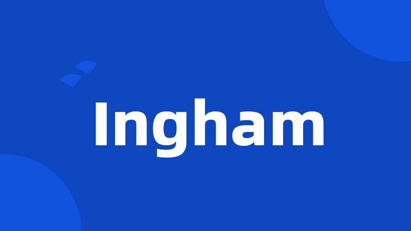 Ingham