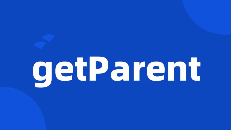 getParent