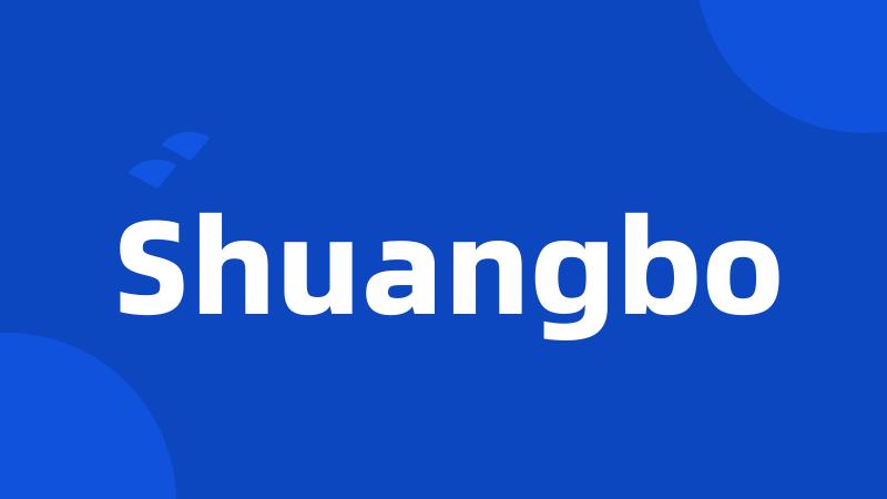 Shuangbo