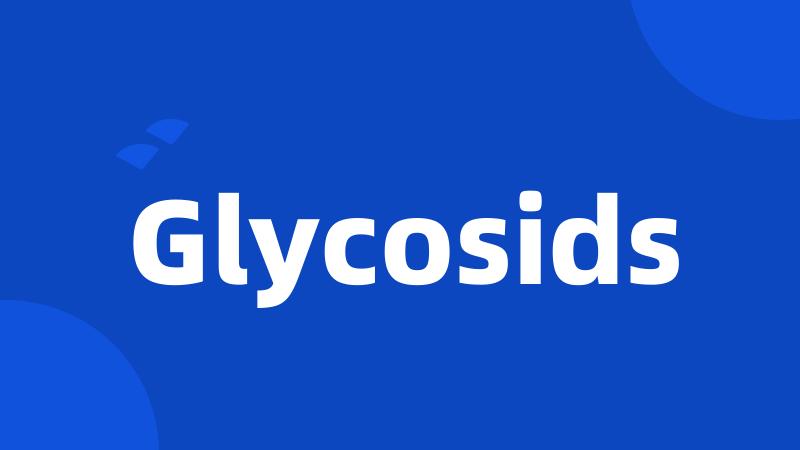 Glycosids