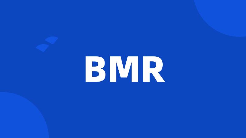 BMR