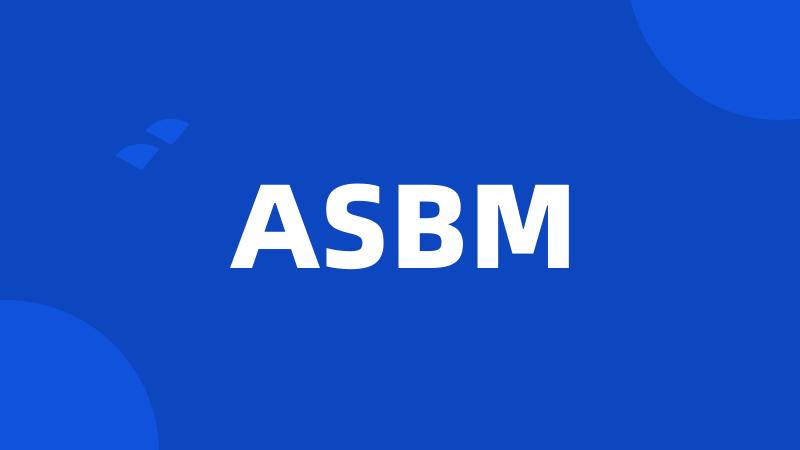 ASBM