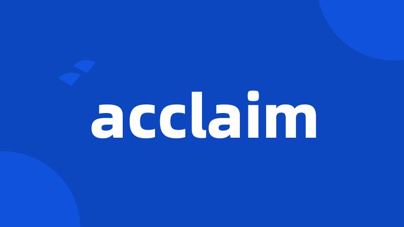 acclaim