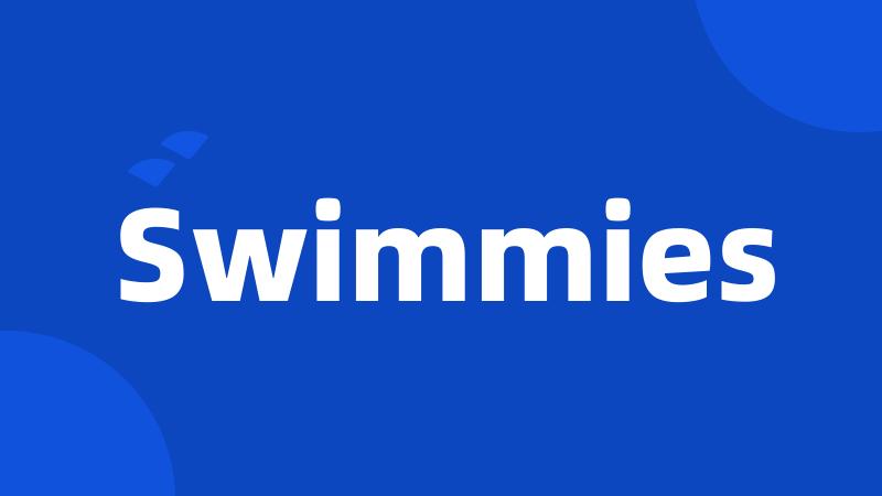 Swimmies