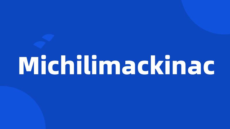 Michilimackinac