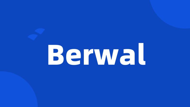 Berwal