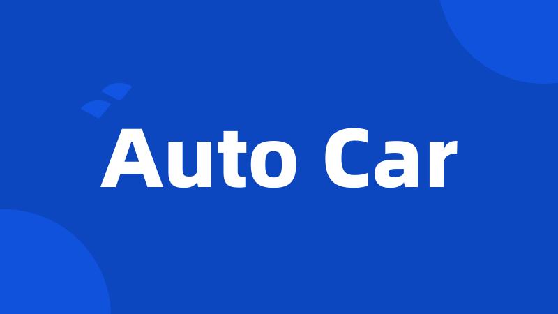 Auto Car