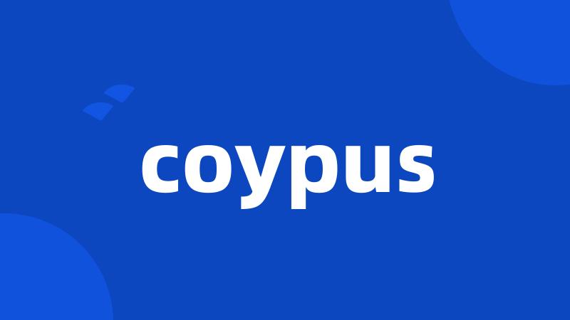 coypus