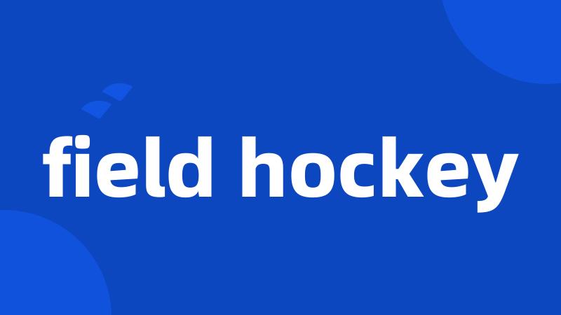 field hockey