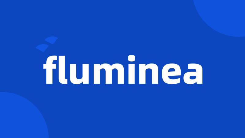 fluminea