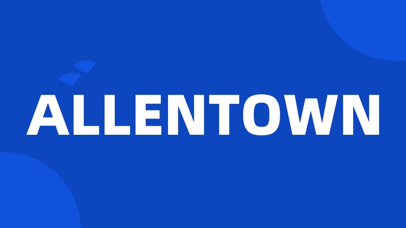 ALLENTOWN