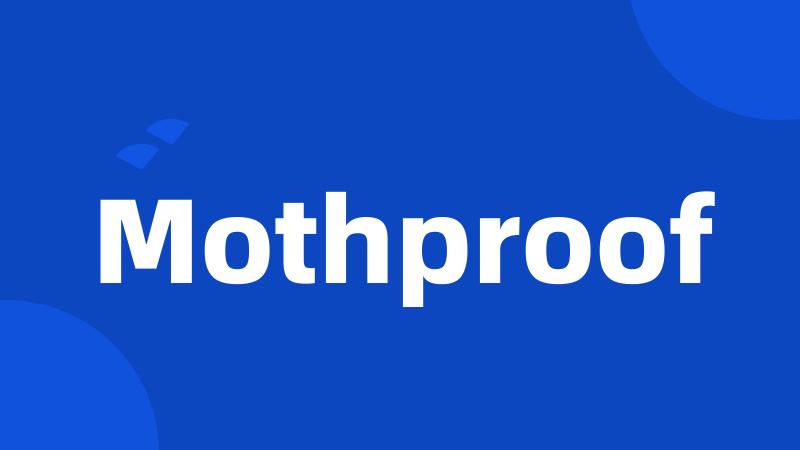 Mothproof