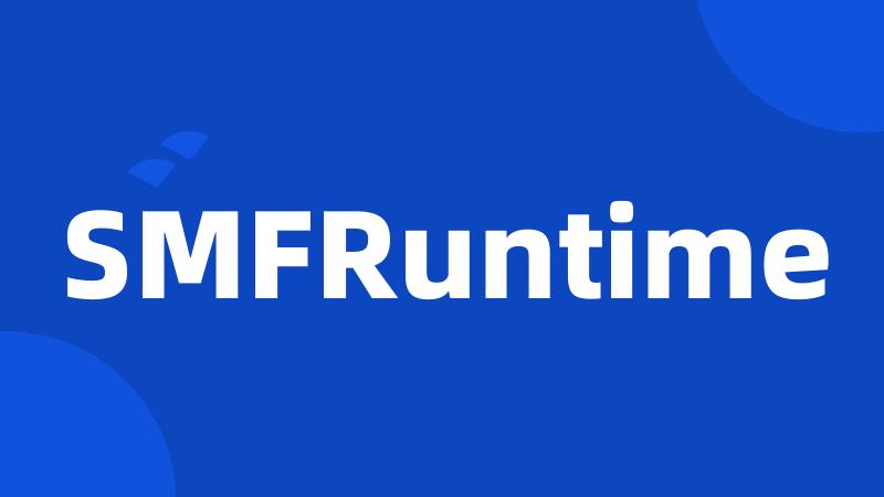 SMFRuntime