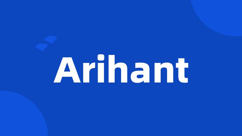 Arihant