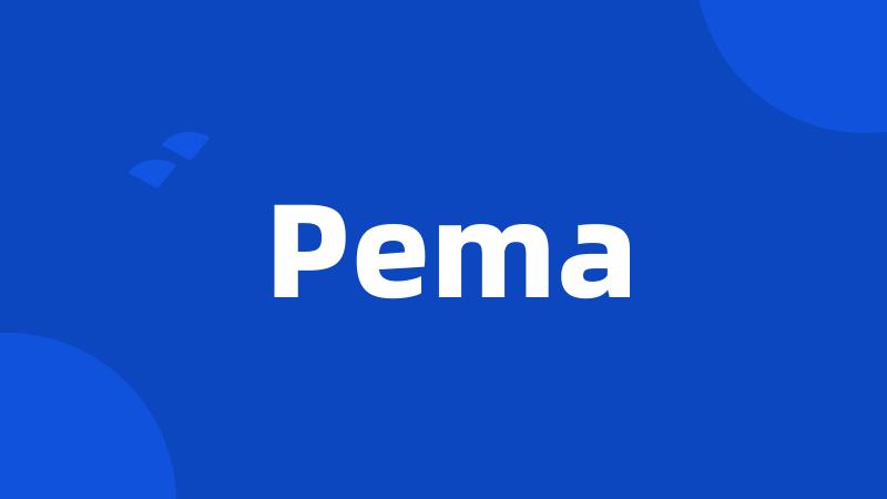 Pema