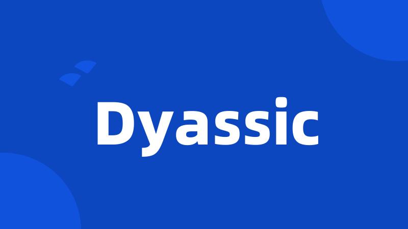 Dyassic