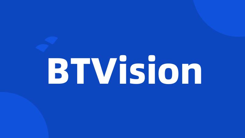 BTVision