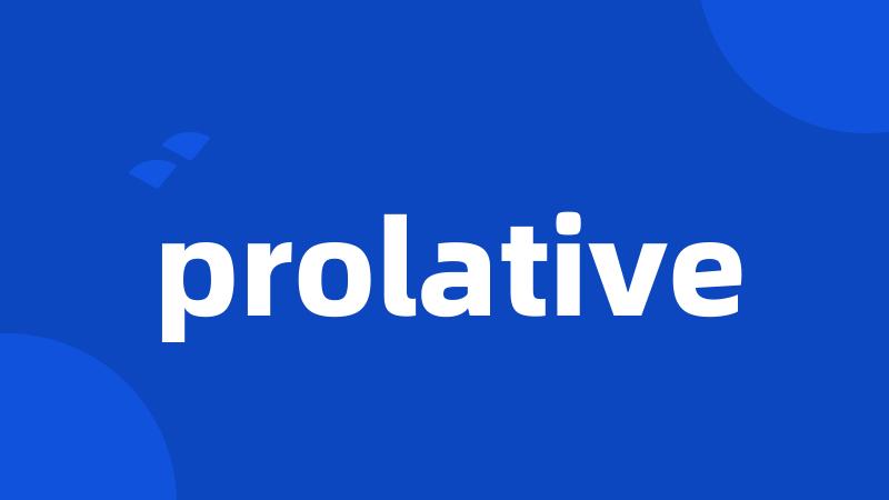 prolative