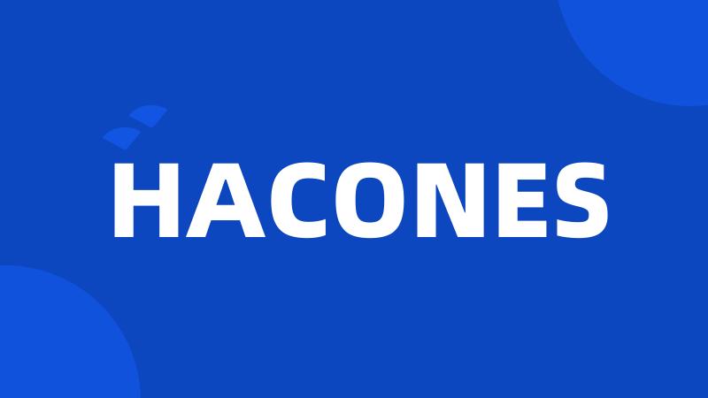 HACONES