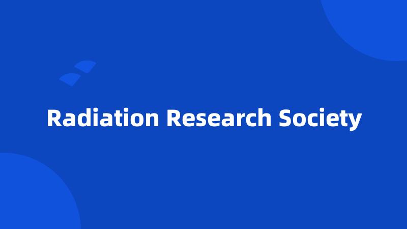 Radiation Research Society