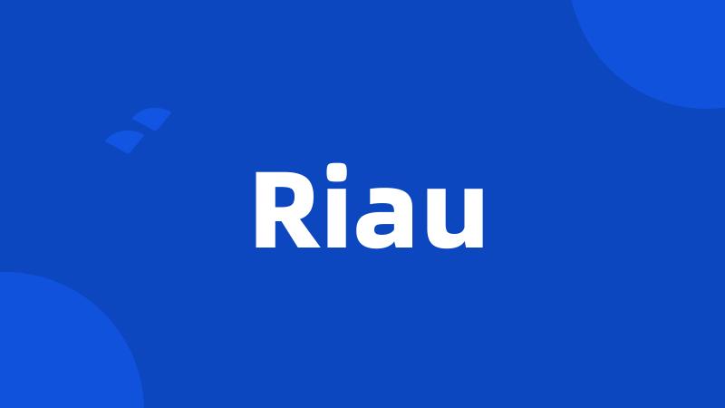 Riau