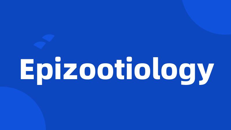 Epizootiology