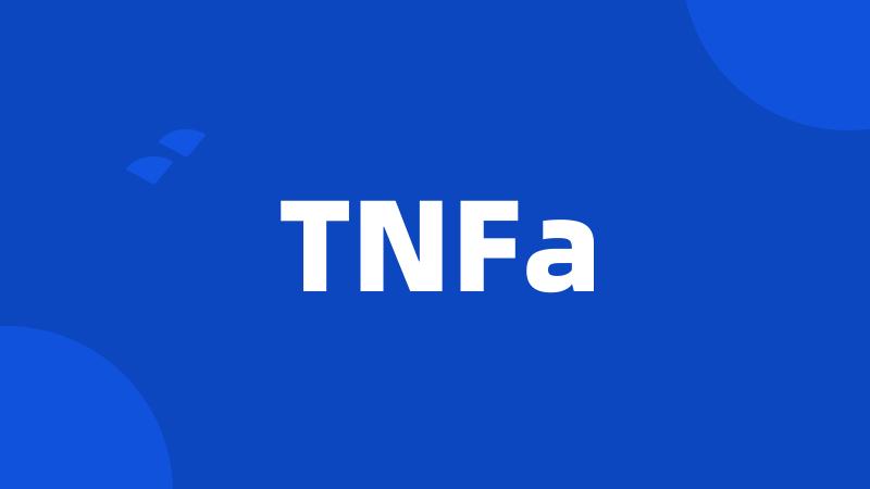 TNFa