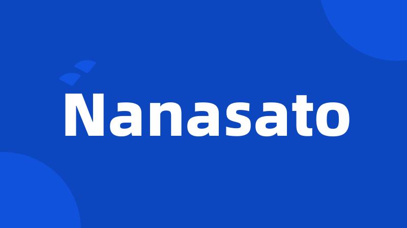 Nanasato