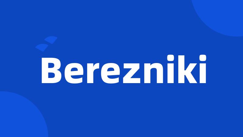 Berezniki