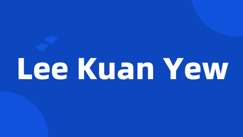 Lee Kuan Yew