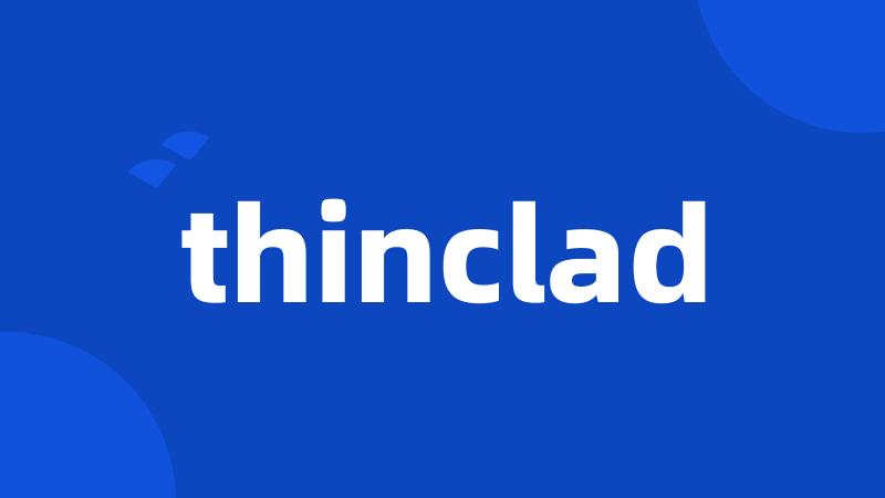 thinclad