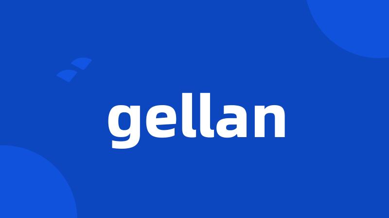 gellan