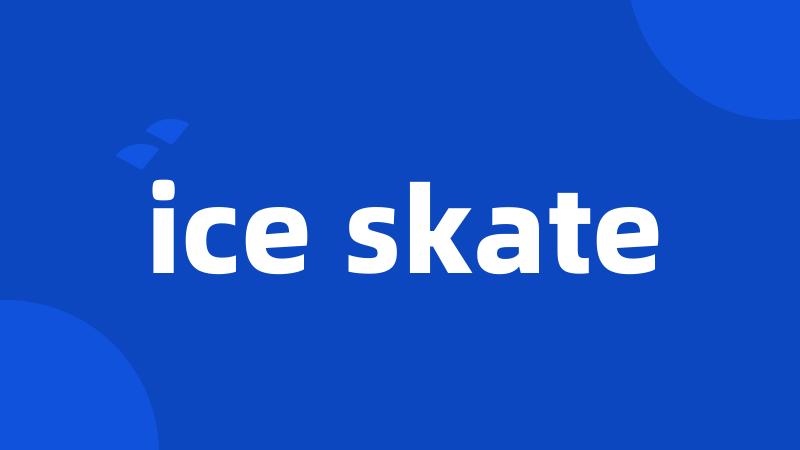 ice skate