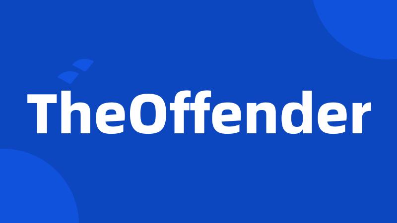 TheOffender