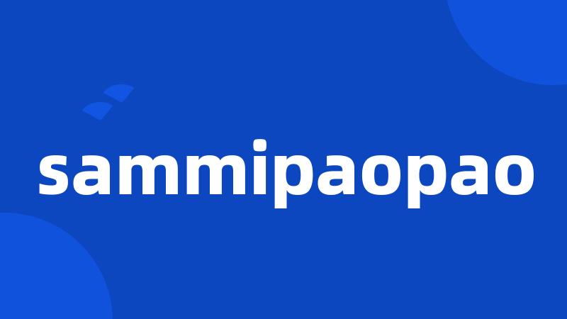 sammipaopao