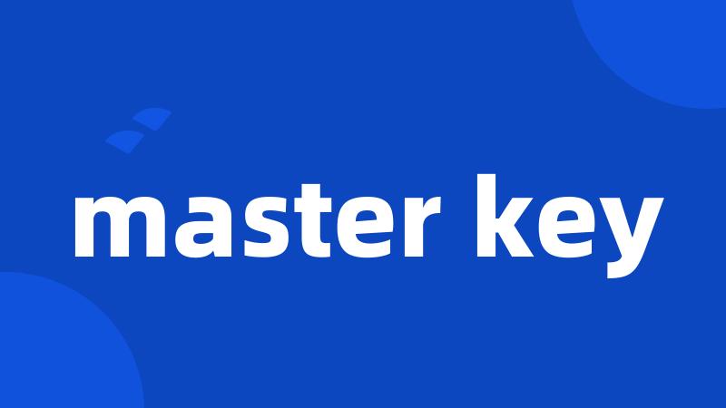 master key