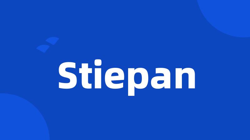 Stiepan