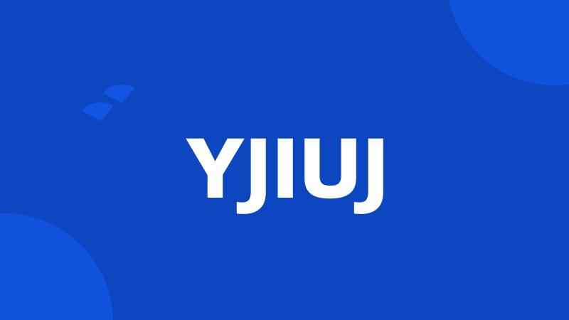 YJIUJ